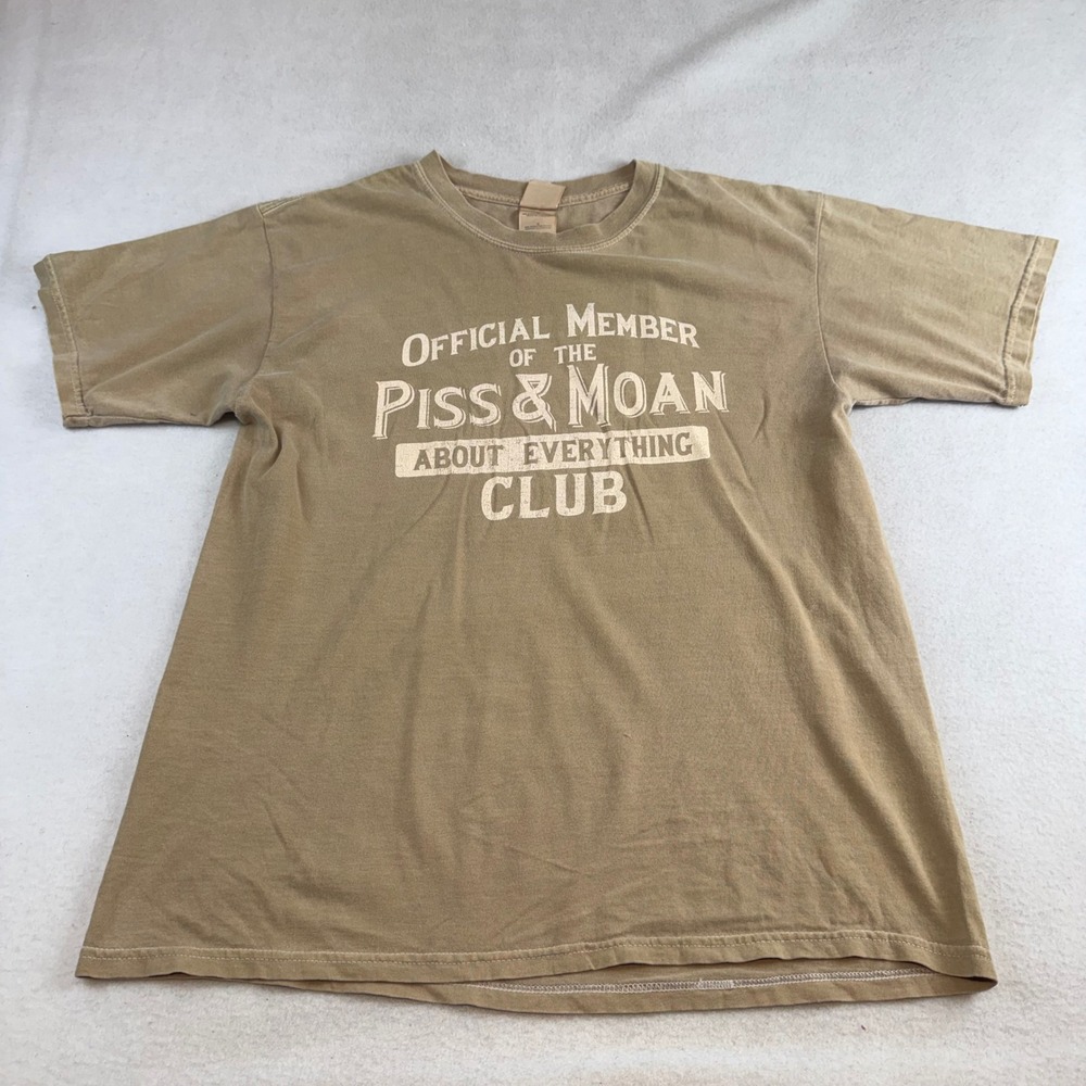 Gildan Ultra Cotton Piss & Moan About Everything Club Graphic T-Shirt Tan Large